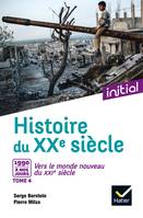 4, Histoire du XXe siècle / Des années 1990 à nos jours : vers le monde nouveau du XXIe siècle