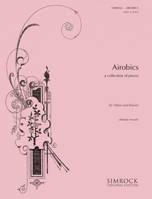 Airobics, A Collection of Pieces. Oboe and Piano.