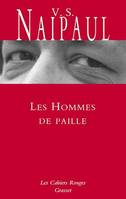 Les hommes de paille, inédit en Cahiers rouges, traduit de l'anglais par Suzanne Mayoux