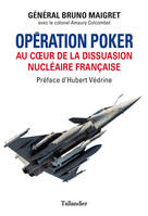 Opération Poker, Au coeur de la dissuasion nucléaire française