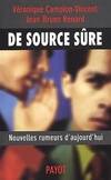 De source sûre, Nouvelles rumeurs d'aujourd'hui