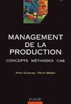 Management de la production : Concepts, concepts, méthodes, cas