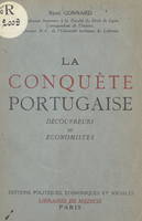 La conquête portugaise, Découvreurs et économistes