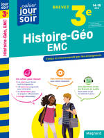 Histoire-Géographie-EMC 3e Brevet - Cahier Jour Soir, Conçu et recommandé par les enseignants