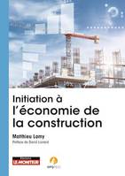 Initiation à l'économie de la construction, Rôle, missions, intervention, évolution