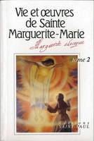 Vie et oeuvres de sainte Marguerite-Marie Alacoque., 2, [Œuvres], Vie et oeuvres de sainte Marguerite-Marie Alacoque - tome 2, [uvres]