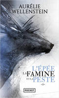 L'Epée, la famine et la peste - Volume 1