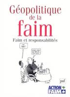 Géopolitique de la faim, Faim et responsabilités