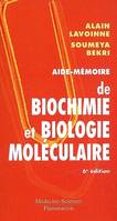 Aide-mémoire de biochimie et biologie moléculaire (6° Éd.)