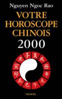 Votre horoscope chinois 2000