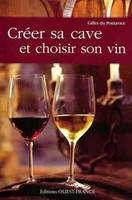 Créer sa cave et choisir son vin