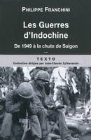 Les guerres d'Indochine, Volume 2, De la bataille de Diên Biên Phù à la chute de Saigon