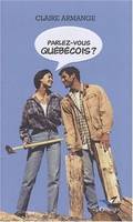 Parlez-vous québécois ?