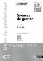 Sciences de gestion - 1re STMG Pochette Réflexe STMG Livre du professeur