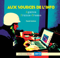 Aux sources de l'info, Agence France-Presse