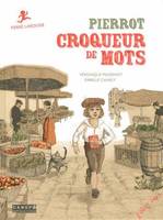 Pierrot, croqueur de mots, PIERRE LAROUSSE