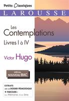 Les Contemplations, livres 1 à 4 (Spécial Bac), Livres i à iv...