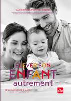 Elever son enfant autrement