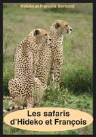 Les safaris d'Hideko et Franחois, LES SAFARIS D'HIDEKO ET FRANCOIS