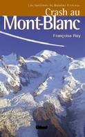 Crash au Mont-Blanc, Les fantômes du Malabar Princess