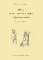 Zola, renégats et alliés, La République naturaliste