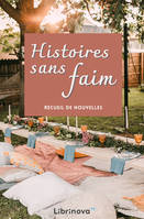 Histoires sans faim, Recueil de nouvelles