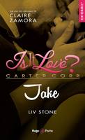 Is it love ? Jake