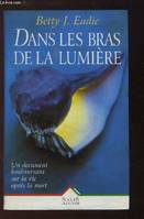 Dans les bras de la lumière