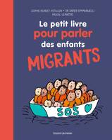 Le petit livre pour parler des enfants migrants