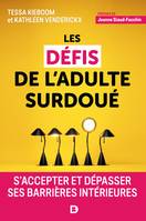 Les défis de l'adulte surdoué, S'accepter et dépasser ses barrières intérieures