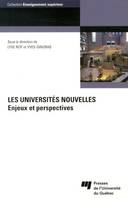 Les universités nouvelles, Enjeux et perspectives