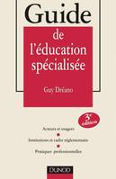 Guide de l'éducation spécialisée - 3ème édition