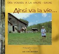 Ainsi Va la Vie, des Vosges à la Haute-Saône