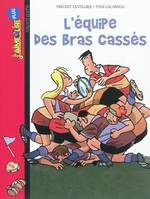 EQUIPE DES BRAS CASSES (L') - N235 - (2011)