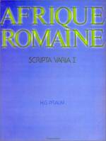 Scripta varia /Hans-Georg Pflaum, 1, L'Afrique romaine, Tome 1