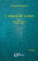 L'ennemi de la mort, Théâtre d'après le roman éponyme d'Eugène Leroy