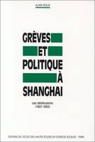 Grèves et politique à Shanghai, Les désillusions, 1927-1932