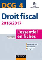 4, DCG 4 - Droit fiscal - 2016/2017- 8e éd. - L'essentiel en fiches, L'essentiel en fiches