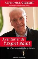 Aventurier de l'Esprit Saint, Vie d'un missionnaire spiritain