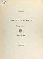 Histoire de la Poste : des origines à 1703