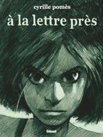 À la lettre près - Nouvelle édition