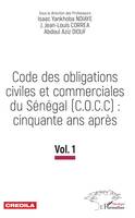 Code des obligations civiles et commerciales du Sénégal (C.O.C.C): cinquante ans après, Vol.1