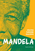 Mandela, Joujou Turenne raconte