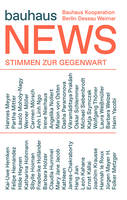 Bauhaus news : Present Positions /anglais/allemand