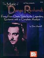 Music Of Django Reinhardt, Forty-Four Classic Solos by the Legendary Guitarist with a Complete Analysis