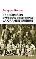 Les Indiens d'Amérique du Nord dans la Grande Guerre, 1917-1918