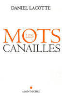 Les mots canailles