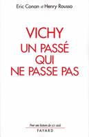 Vichy, un passé qui ne passe pas