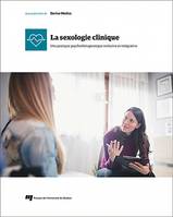 La sexologie clinique, Une pratique psychothérapeutique inclusive et intégrative