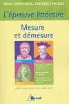 Mesure et démesure - Epreuve littéraire 2001/2005, mesure et démesure